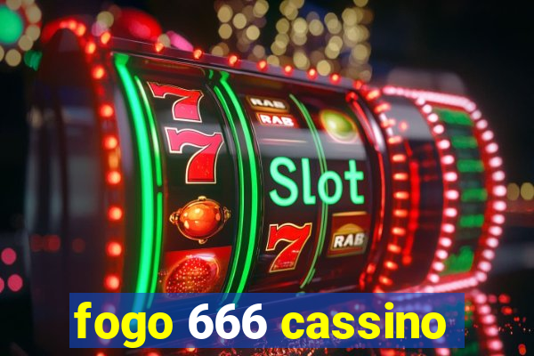 fogo 666 cassino